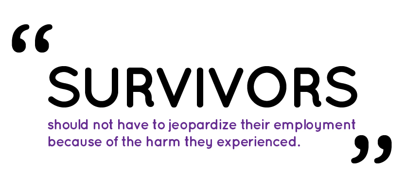text reads: survivors should not have to jeopardize their employment because of the harm they experienced